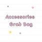 Accessory Grab Bags