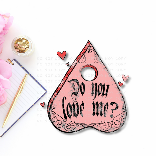 Do You Love Me l II Vinyl Die Cut Sticker