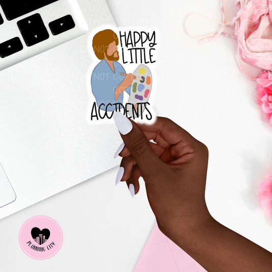 Happy Little Accidents II Vinyl Die Cut Sticker